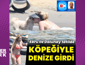 Dolunay Soysert ve Ebru Cündübeyoğlu, tatilde