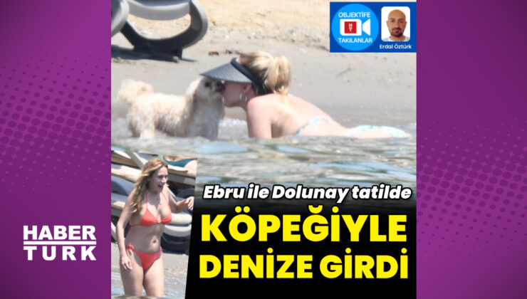 Dolunay Soysert ve Ebru Cündübeyoğlu, tatilde