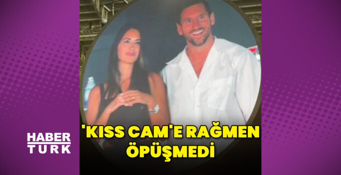 Lionel Messi, ‘Kiss Cam’e rağmen öpüşmedi