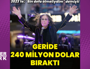 Ozzy Osbourne, geride 240 milyon dolar bıraktı