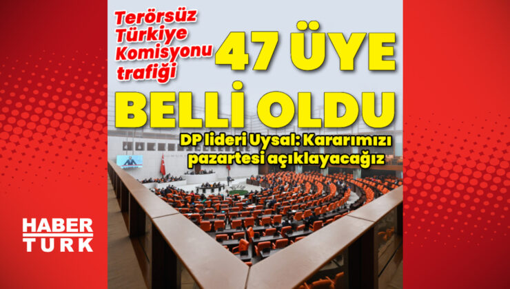 Terörsüz Türkiye Komisyonu için 47 üyenin ismi belli oldu