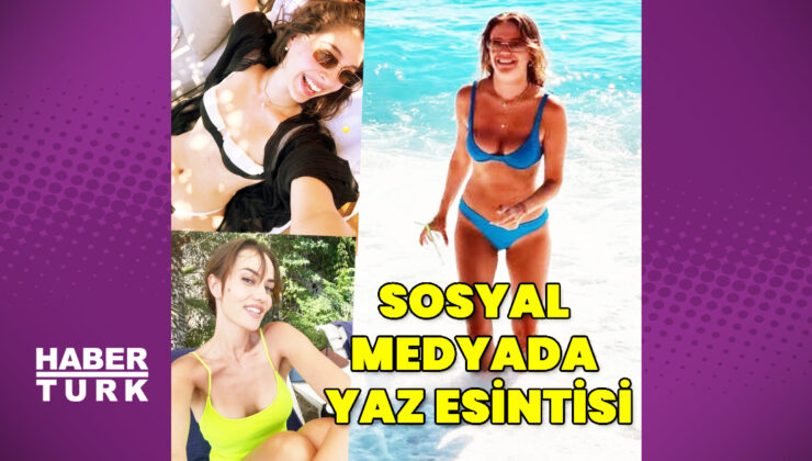 Ünlüler yazın tadını çıkarıyor