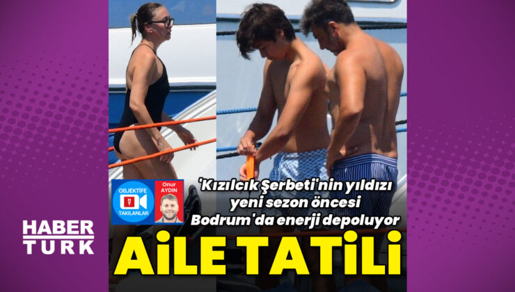 Barış Kılıç, ailesiyle tatilde