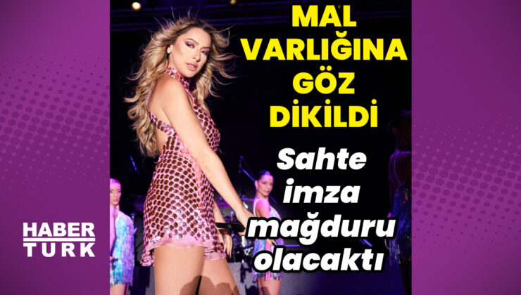 Hadise, sahte imza mağduru olacaktı
