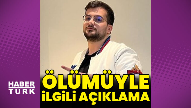 Oğuzhan Dalgakıran’ın ölümüyle ilgili açıklama