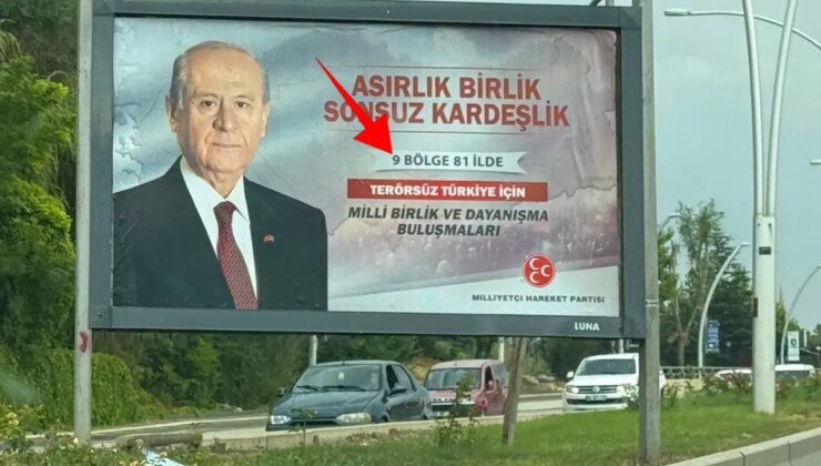 "9 bölge" ifadesi ne anlama geliyor? MHP’den tartışma yaratan afişler için açıklama