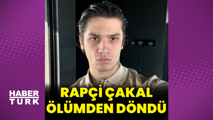 Ünlü rapçi Çakal ölümden döndü