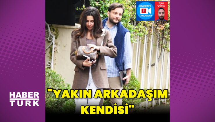 Nesrin Cavadzade: Benim yakın arkadaşım kendisi