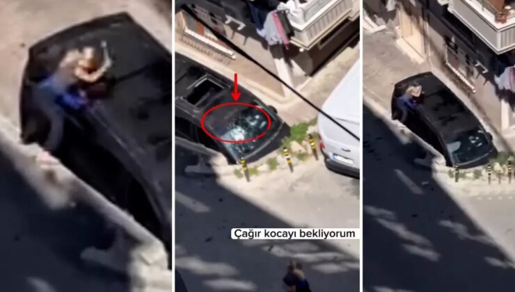 "Kocanı çağır, bekliyorum" diye bağırıp aracı çekiçle parçaladı