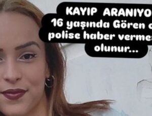 16 yaşındaki Bennur’dan haber yok!