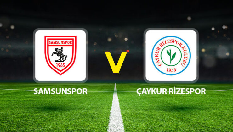 Canlı anlatım: Samsunspor – Çaykur Rizespor (Süper Lig)