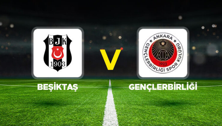CANLI İZLE || Beşiktaş Gençlerbirliği maçı ne zaman, saat kaçta, hangi kanalda? BJK Gençlerbirliği Süper Lig 9. hafta mücadelesi!