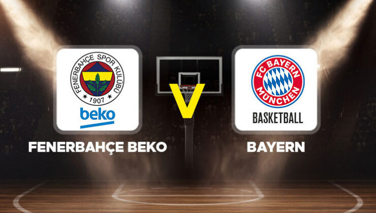 Fenerbahçe Beko – Bayern maçı ne zaman, hangi kanalda, saat kaçta? THY EuroLeague 5. maçı!