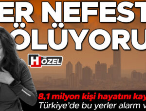 Her nefeste ölüyoruz! Türkiye’de havası temiz şehir yok, rakamlar korkunç… İşte ülke genelinde ve İstanbul’da en kirli yerler
