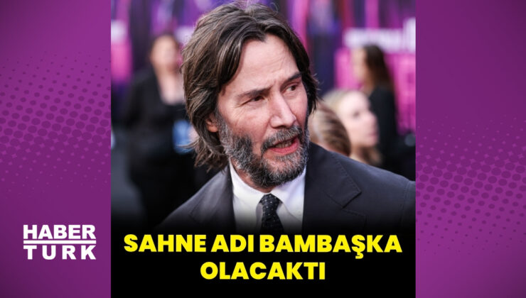Keanu Reeves bir zamanlar kendine bulduğu sahne adını açıkladı