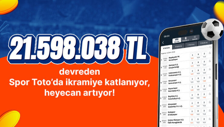 Spor Toto’da 21.598.038 TL devretti heyecan bu haftaya kaldı!