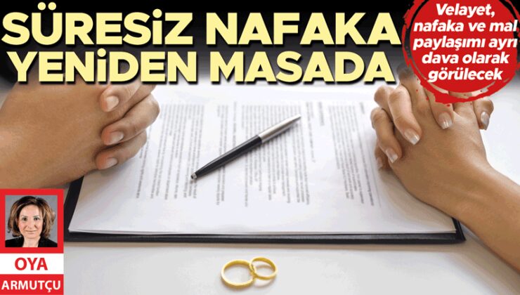 Süresiz nafaka yeniden masada