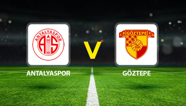 Antalyaspor Göztepe maçı ne zaman saat kaçta hangi kanalda?