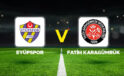 Eyüpspor – Fatih Karagümrük maçı ne zaman, saat kaçta, hangi kanalda? Eyüpspor – Fatih Karagümrük Süper Lig 13. hafta maçı canlı yayın bilgisi…