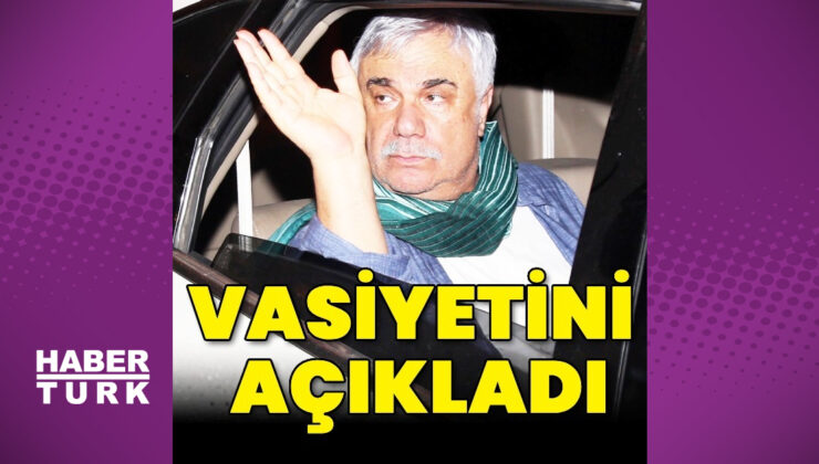 Halil Ergün vasiyetini açıkladı
