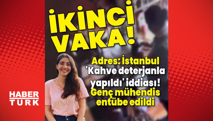 İstanbul’da ikinci zehirlenme vakası!