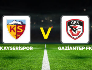Kayserispor – Gaziantep FK maçı ne zaman, saat kaçta, hangi kanalda? İlk 11’ler