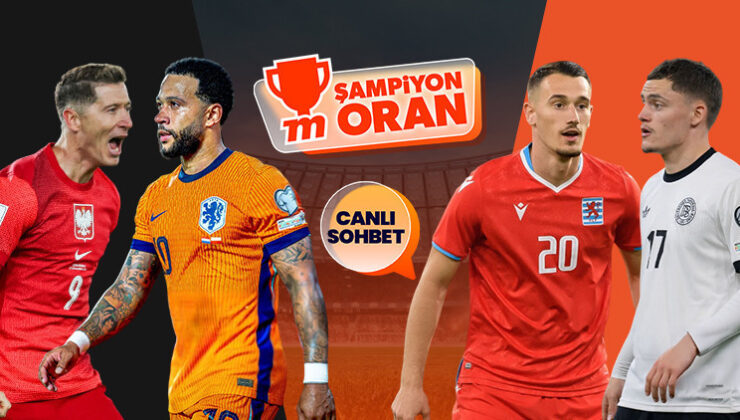 Polonya, Hollanda ile ve Lüksemburg, Almanya ile karşı karşıya geliyor! Maçların heyecanı canlı sohbet ve Şampiyon Oranlar ile Misli’de