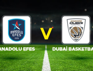 Anadolu Efes – Dubai Basketball maçı ne zaman, hangi kanalda, saat kaçta? THY EuroLeague 17. hafta!