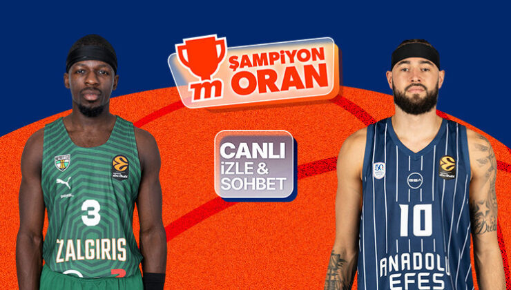 Anadolu Efes, EuroLeague’de Zalgiris karşısında! Maçın heyecanı canlı yayın, canlı sohbet ve Şampiyon Oranlar ile Misli’de