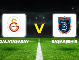 CANLI İZLE || Galatasaray – Başakşehir maçı ne zaman, saat kaçta? Galatasaray Türkiye Kupası maçı hangi kanalda? İşte muhtemel 11’ler…