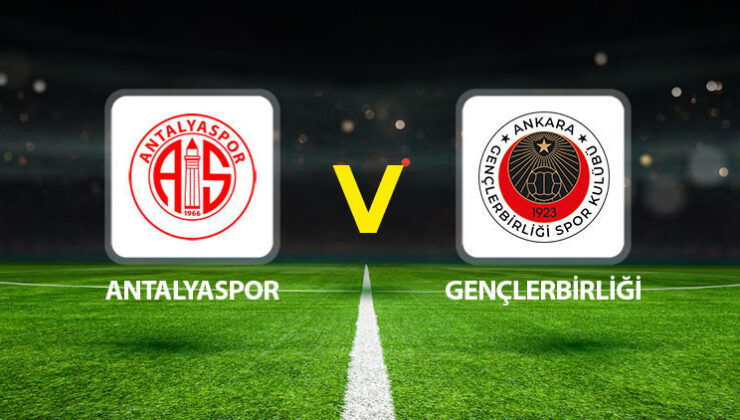 Antalyaspor Gençlerbirliği maçı ne zaman saat kaçta hangi kanalda?