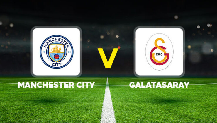 Manchester City – Galatasaray maçı ne zaman, saat kaçta, hangi kanalda? UEFA Şampiyonlar Ligi Manchester City Galatasaray muhtemel 11 maç kadrosu