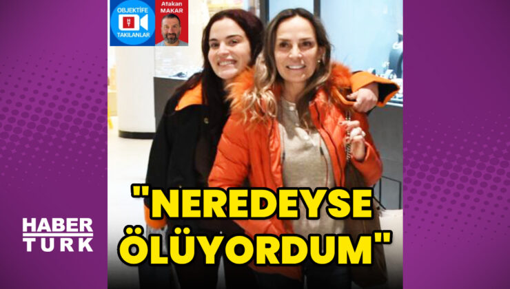 Aslı Bekiroğlu: Neredeyse ölüyordum
