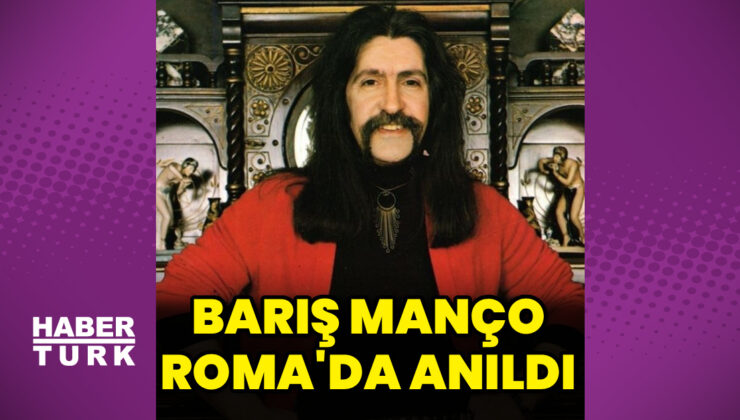 Barış Manço, Roma’da anıldı