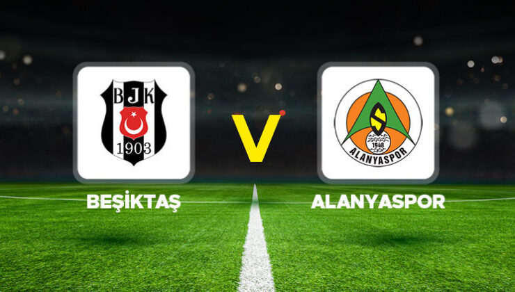 Beşiktaş – Alanyaspor maçı ne zaman, hangi kanalda, saat kaçta? Beşiktaş – Alanyaspor muhtemel 11’leri!