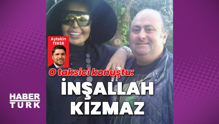 Bülent Ersoy’u görüntüleyen taksici: İnşallah kızmaz