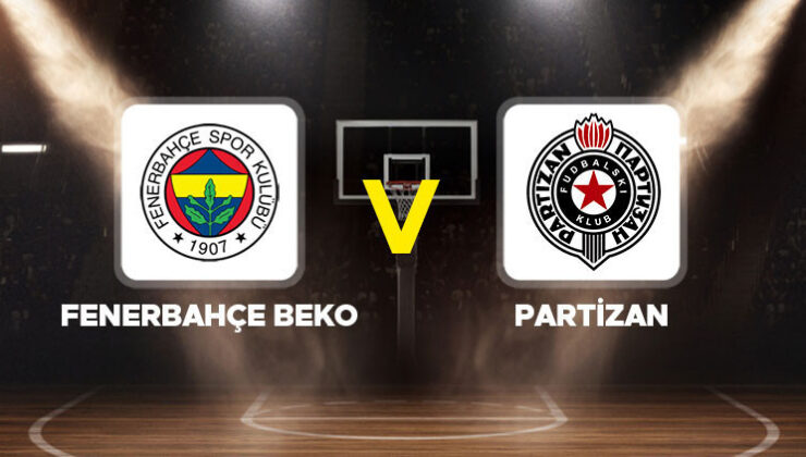 Fenerbahçe Beko – Partizan maçı ne zaman, hangi kanalda, saat kaçta? THY EuroLeague 29. Hafta!