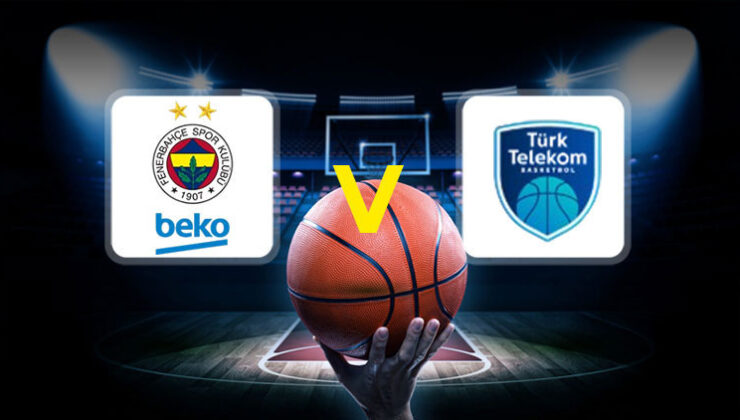Fenerbahçe Beko – Türk Telekom maçı ne zaman, saat kaçta, hangi kanalda? Türkiye Kupası Yarı Final heyecanı!