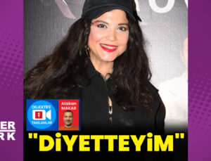 Feyza Civelek: Diyetteyim