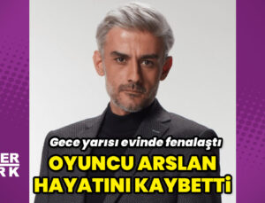 Oyuncu Kanbolat Görkem Arslan hayatını kaybetti