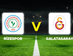 Rizespor – Galatasaray maçı ne zaman, hangi kanalda, saat kaçta? İlk 11’ler belli oldu! Trendyol Süper Lig 21. Hafta
