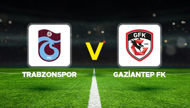 Trabzonspor – Gaziantep FK maçı ne zaman, saat kaçta, hangi kanalda? Süper Lig’de yeni hafta mücadelesi!