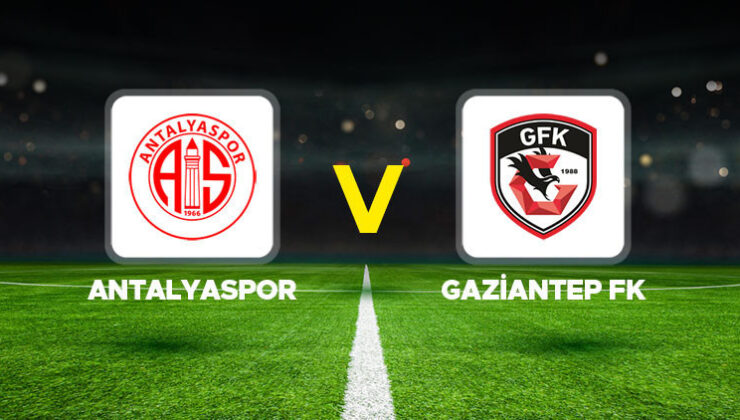 Antalyaspor – Gaziantep FK maçı ne zaman, hangi kanalda, saat kaçta?
