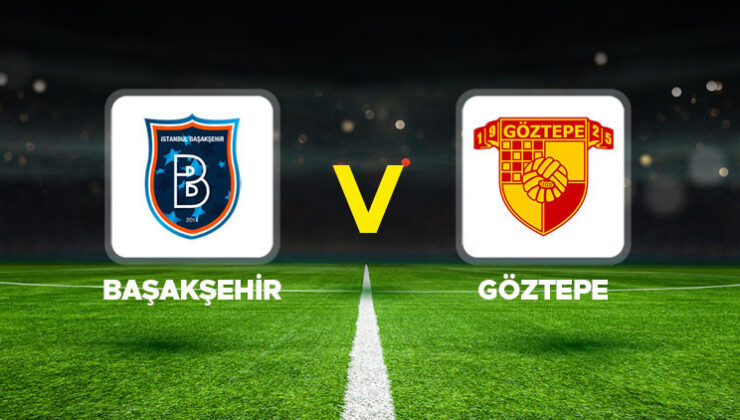 Canlı anlatım: Başakşehir – Göztepe maçı