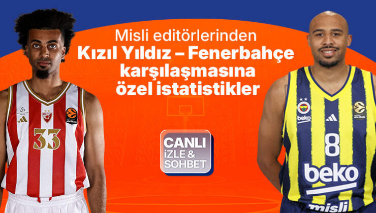 Misli editörlerinden Kızıl Yıldız – Fenerbahçe karşılaşmasına özel istatistikler